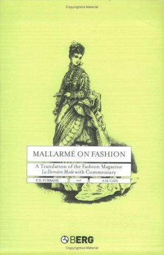 Mallarme on Fashion: A Translation of the Fashion Magazine La Derniere Mode, with Commentary