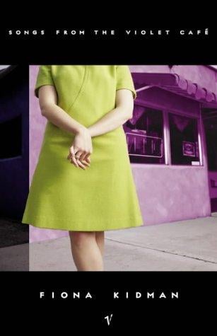 Songs from the Violet Café: a novel