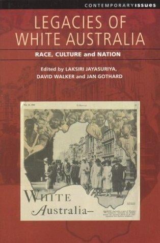 Legacies of white Australia: race, culture, and nation