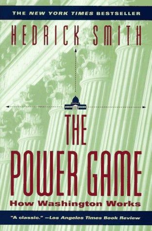 The Power Game: How Washington Works