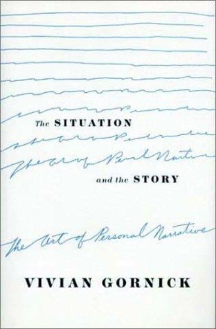 The situation and the story: the art of personal narrative