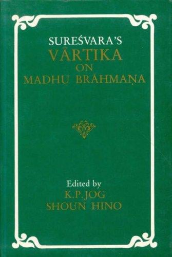Sureśvara's vārtika on Madhu Brāhmaṇa