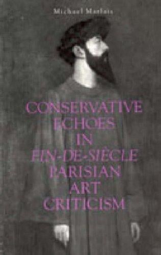 Conservative echoes in Fin-de-siècle Parisian art criticism