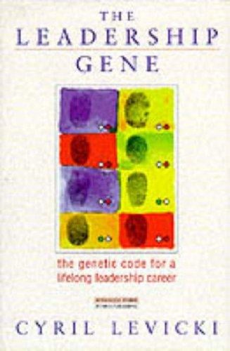 The Leadership Gene: The Genetic Code of a Life-Long Leadership Career