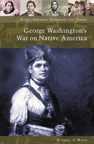 George Washington's war on Native America
