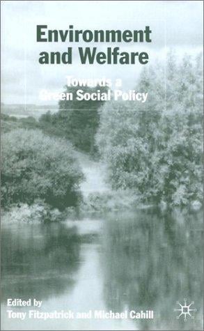 Environment and welfare: towards a green social policy