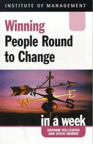 Successful Morale, Motivation and Change in a Week (Successful Business in a Week)
