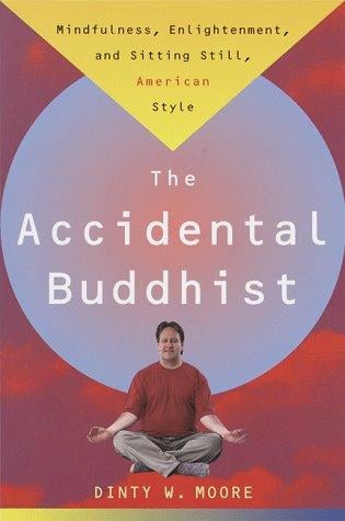 The Accidental Buddhist