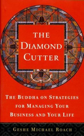 The diamond cutter: the Buddha on managing your business and your life