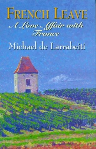 French Leave: A Love Affair with France