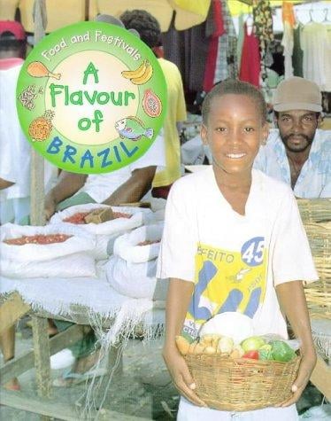 Flavour of Brazil (Food & Festivals)