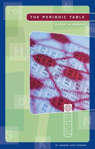 The Periodic Table: Mapping the Elements (Exploring Science) (Exploring Science)