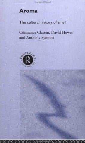 Aroma: The Cultural History of Smell