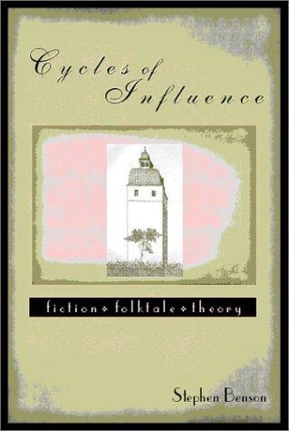 Cycles of Influence: Fiction, Folktale, Theory
