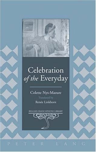 Celebration of the everyday