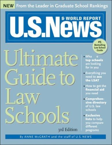 U.S. News Ultimate Guide to Law Schools, 3E (U.S. News Ultimate Guide to Law Schools)