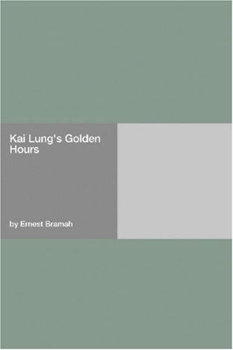 Kai Lung's Golden Hours