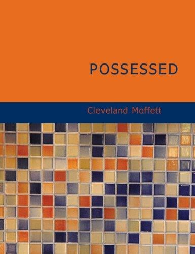 Possessed (Large Print Edition)