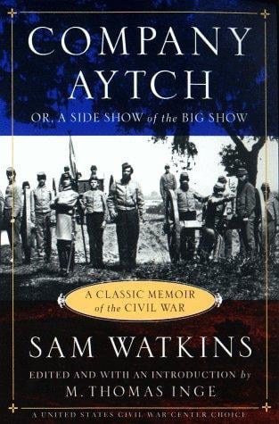 Company Aytch: or, A side show of the Big Show