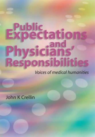 Public Expectations and Physicians' Responsabilities: Voices of Medical Humanities