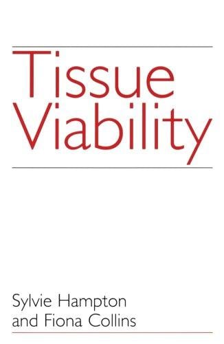 Tissue Viability: A Comprehensive Guide