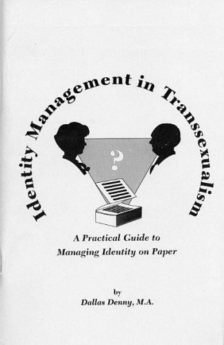 Identity Management in Transsexualism: A Practical Guide to Managing Identity on Paper