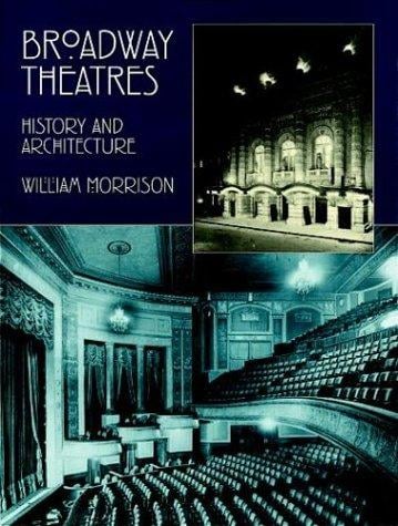 Broadway theatres: history & architecture