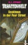 Schattenwelt. Spukhaus in der Fear Street.