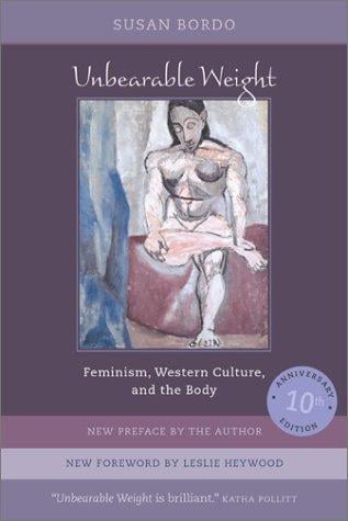 Unbearable weight: feminism, Western culture, and the body