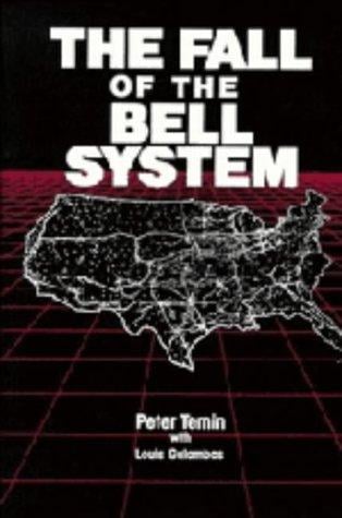 fall of the Bell system: a study in prices and politics