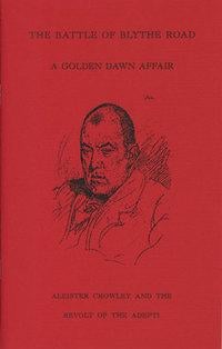 The Battle of Blythe Road: (Golden Dawn Studies No. 14): A Golden Dawn Affair