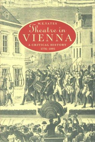 Theatre in Vienna: a critical history, 1776-1995