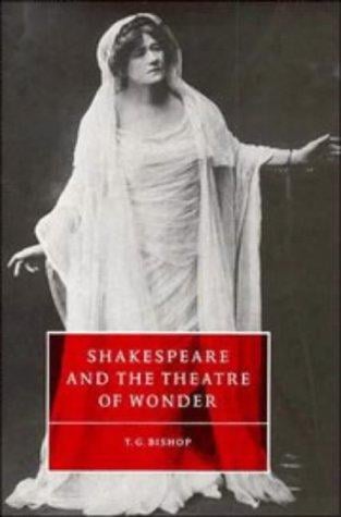 Shakespeare and the theatre of wonder
