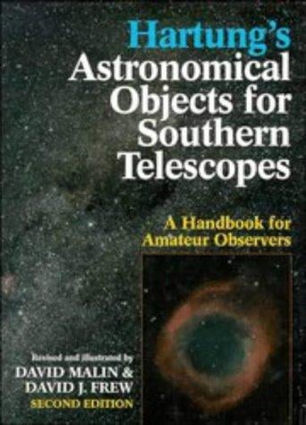 Hartung's astronomical objects for southern telescopes: a handbook for amateur observers