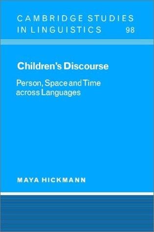 Children's discourse: person, space and time across languages