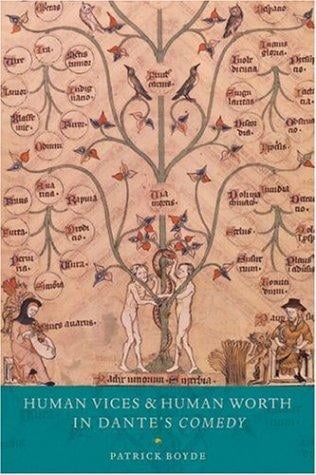 Human vices and human worth in Dante's Comedy: Patrick Boyde.