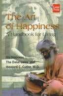 The art of happiness: a handbook for living