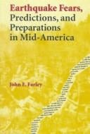 Earthquake fears, predictions, and preparations in mid-America