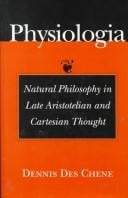 Physiologia: natural philosophy in late Aristotelian and Cartesian thought