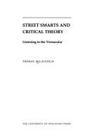 Street smarts and critical theory: listening to the vernacular