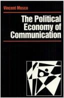 The political economy of communication: rethinking and renewal