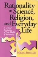 Rationality in science, religion, and everyday life: a critical evaluation of four models of rationality