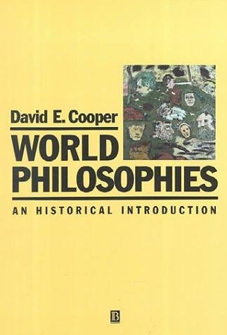 World Philosophies: An Historical Introduction