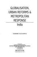 Globalisation, urban reforms & metropolitan response: India