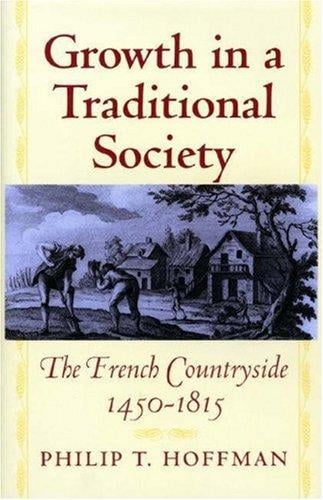 Growth in a traditional society: the French countryside, 1450-1815