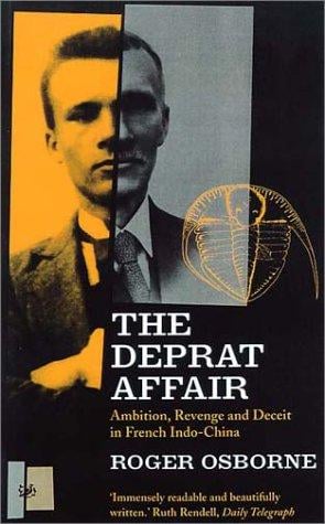 The Deprat Affair: Ambition, Revenge and Deceit in French Indo-China