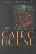The Cairo House: a novel