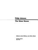 PHILIP JOHNSON: The Glass House