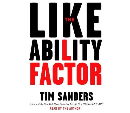 The Likeability Factor: How to Boost Your L Factor and Achieve Your Life's Dreams
