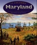 Maryland: the history of Maryland colony, 1634-1776